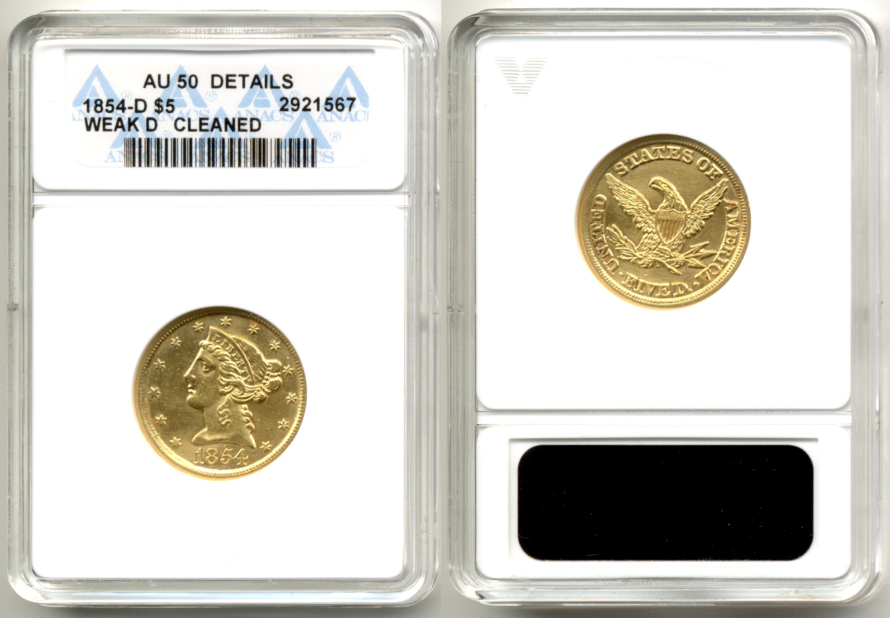 1854-D Gold $5.00 Half Eagle ANACS AU-50 Weak D