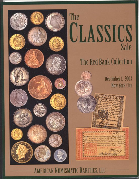 American Numismatic Rarities The Red Bank Collection December 1 2003