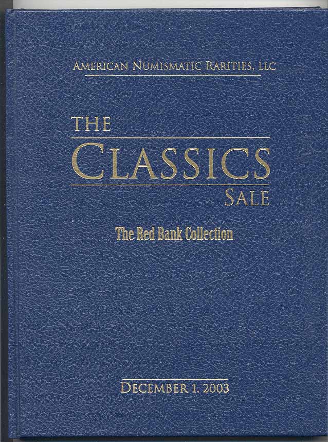 American Numismatic Rarities The Red Bank Collection Hardbound December 1 2003
