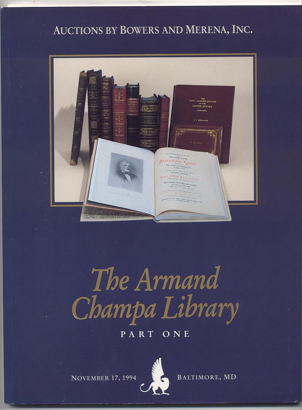 Auctions by Bowers And Merena Armand Champa Library Collection Part 1 November 1994