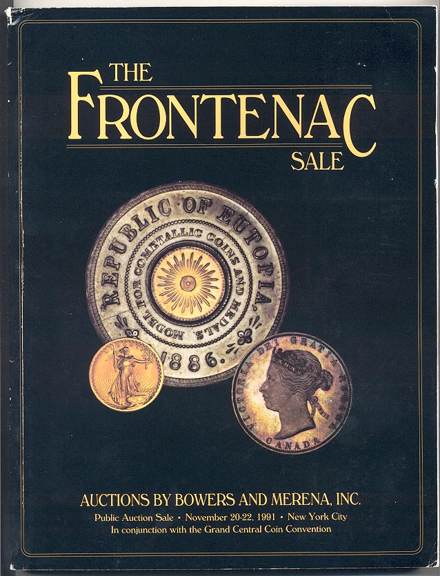 Auctions by Bowers And Merena Frontenac Collection Sale November 1991