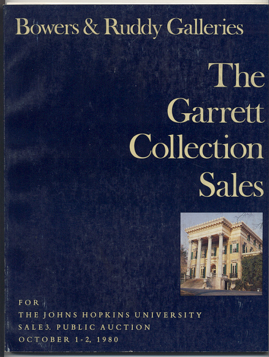 Bowers and Ruddy Galleries Garrett Collection Sale Part 3 October 1980