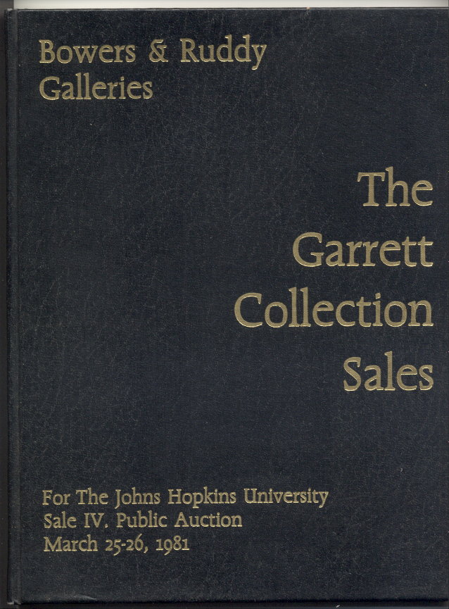 Bowers and Ruddy Galleries Garrett Collection Sale Part 4 Hardbound March 1981