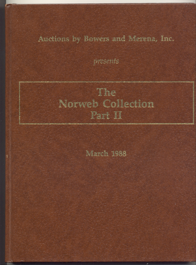 Auctions by Bowers and Merena Norweb Collection Part 2 Hardbound March 1988