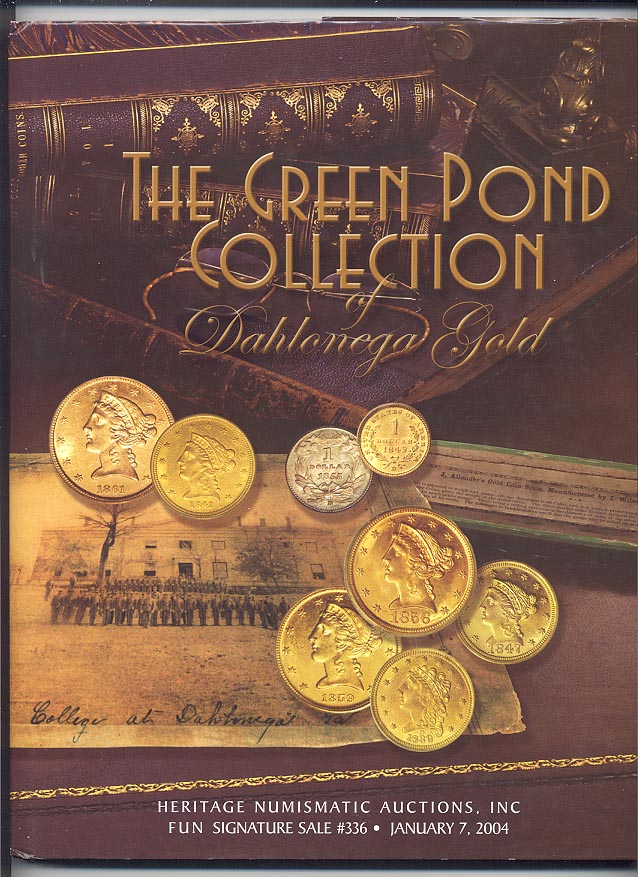 Heritage Numismatic Auctions Green Pond Collection of Dahlonega Gold Hardbound January 2004