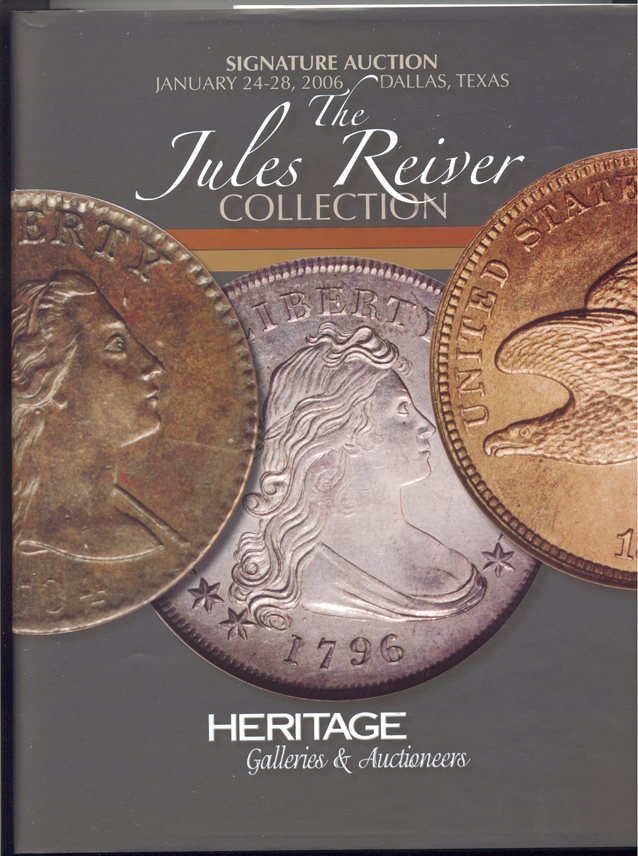 Heritage Numismatic Auctions Jules Reiver Collection January 2006