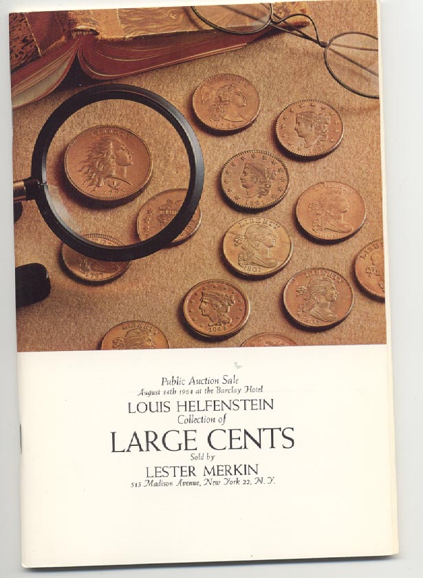 Lester Merkin Louis Helfenstein Collection of Large Cents Auction August 1964