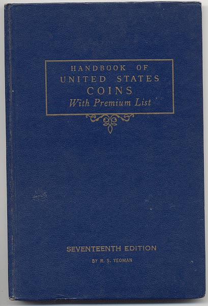 Handbook of United States Coins Bluebook 17th Edition By R S Yeoman