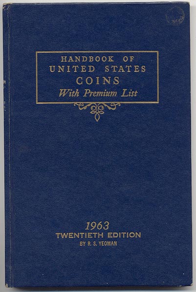 Handbook of United States Coins Bluebook 1963 20th Edition By R S Yeoman