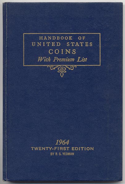 Handbook of United States Coins Bluebook 1964 21st Edition By R S Yeoman