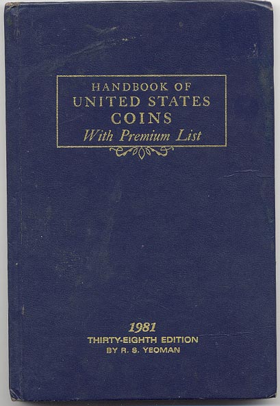 Handbook of United States Coins Bluebook 1981 38th Edition By R S Yeoman