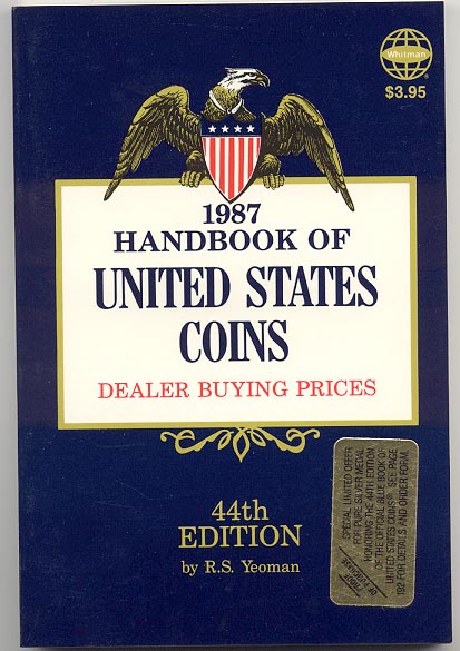 Handbook of United States Coins Bluebook 1987 44th Edition By R S Yeoman