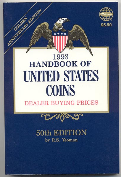 Handbook of United States Coins Bluebook 1993 50th Edition By R S Yeoman