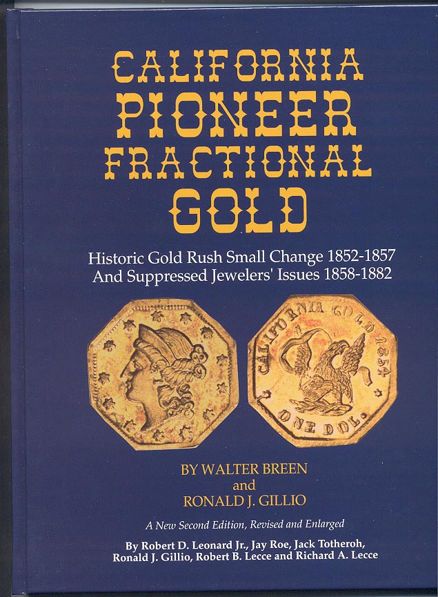 California Pioneer Fractional Gold Second Edition By Walter Breen and Ronald J Gillio