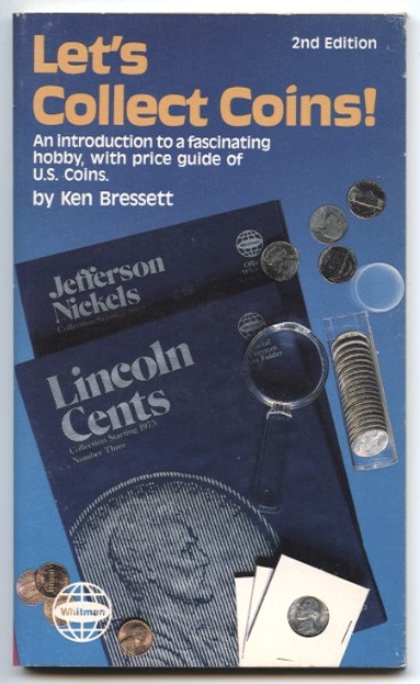 Let's Collect Coins by Ken Bressett 2nd Edition