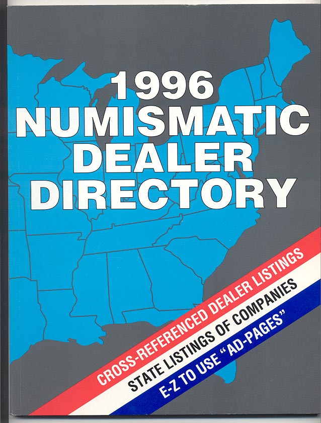 1996 Numismatic Dealer Directory Coin Dealer Newsletter