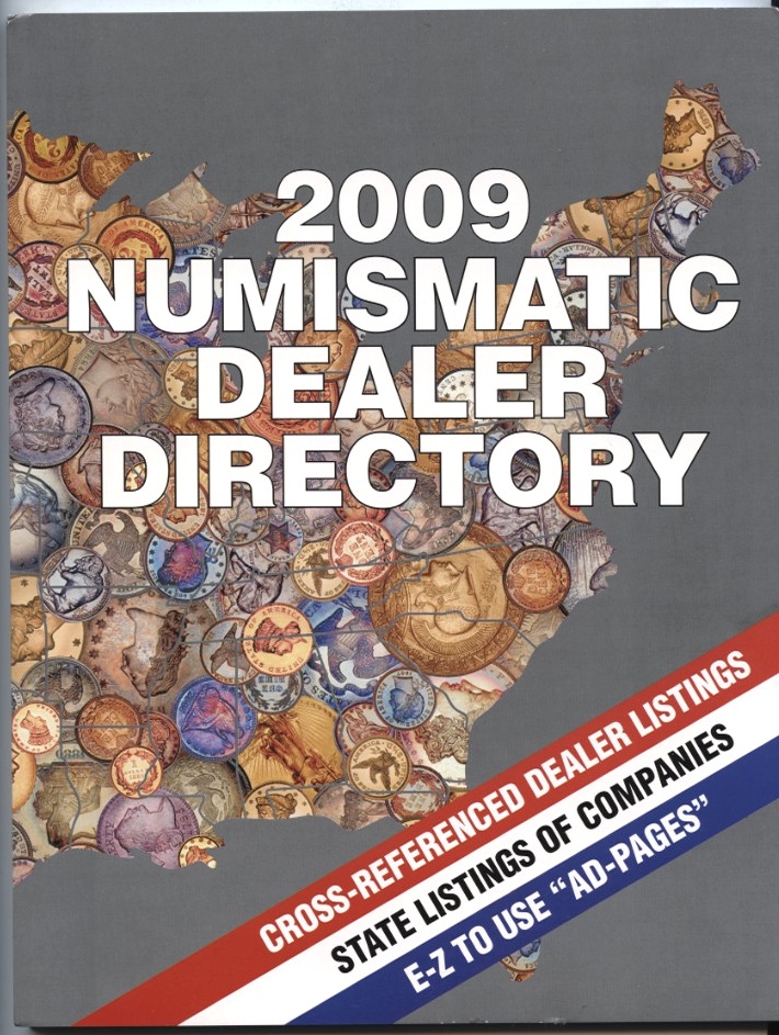 2009 Numismatic Dealer Directory Coin Dealer Newsletter