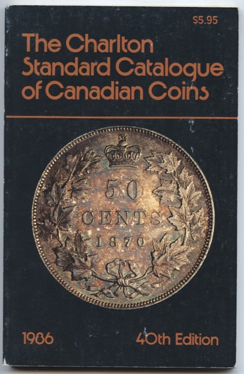 1986 Charlton Standard Catalogue of Canadian Coins 40th Edition