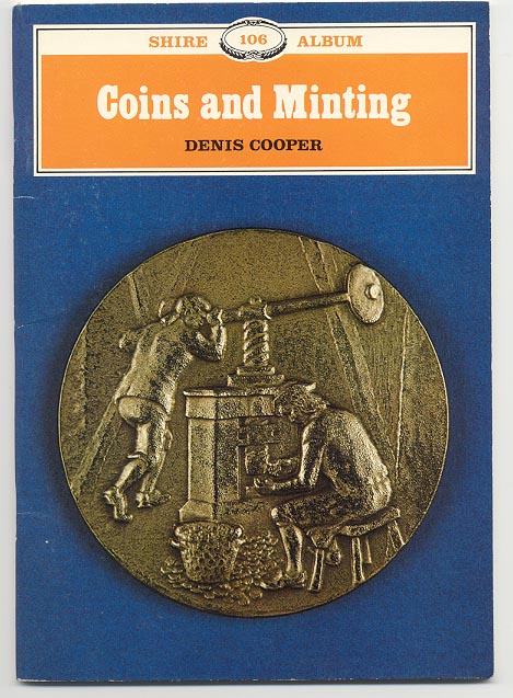 Coins and Minting by Dennis Cooper