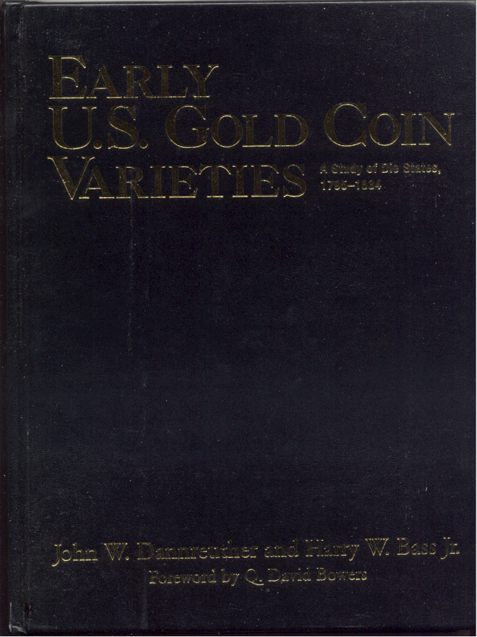 Early US Coin Varieties A Study of Die States 1795 - 1834 Leather Bound by John Dannreuther and Harry Bass