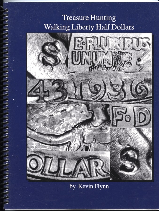 Treasure Hunting Walking Liberty Half Dollars by Kevin Flynn