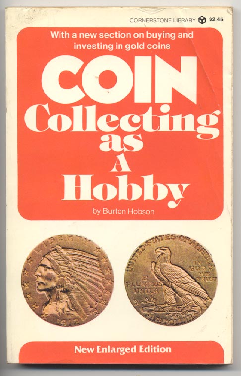 Coin Collecting As A Hobby by Burton Hobson