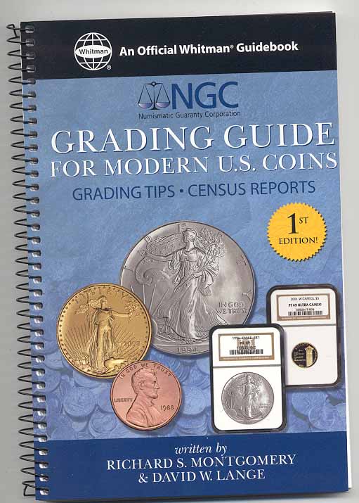 NGC Grading Guide For Modern U S Coins by Richard Montgomery and David Lange