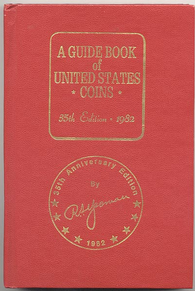 A Guide Book of United States Coins Redbook 1982 35th Edition by R S Yeoman