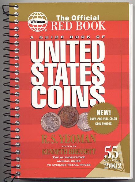 A Guide Book of United States Coins Redbook 2002 55th Edition Spiral Bound by R S Yeoman