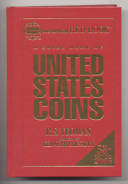 A Guide Book of United States Coins Redbook 2005 58th Edition Hardbound by R S Yeoman