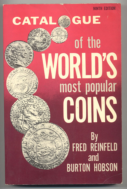 Catalogue of the World's Most Popular Coins by Fred Reinfeld and Burton Hobson