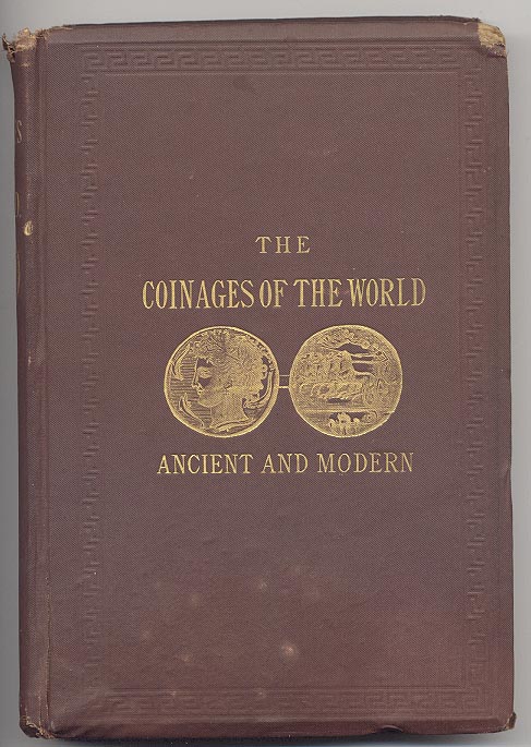 Scott The Coinages of the World Ancient And Modern
