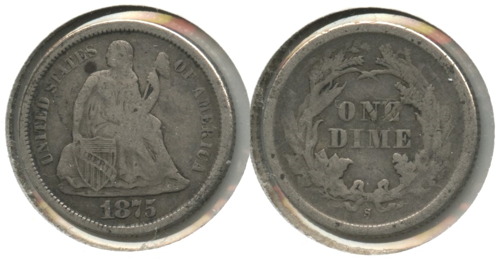 1875-S Seated Liberty Dime Fine-12 #a Reverse Bump