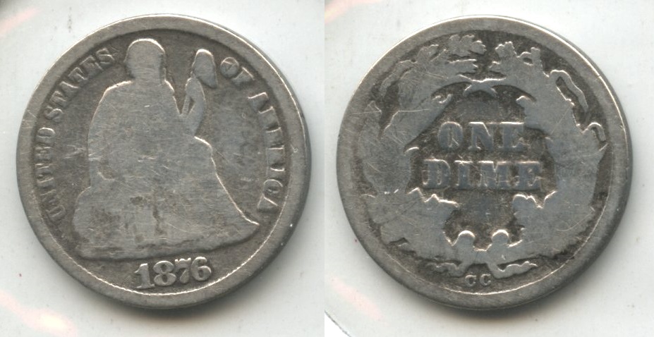1876-CC Seated Liberty Dime AG-3 #c