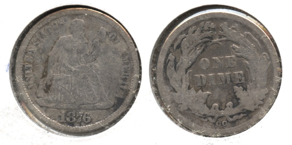 1876-CC Seated Liberty Dime Good-4 #b Light Cleaning