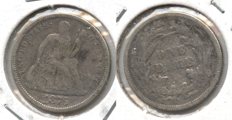 1876 Seated Liberty Dime Fine-12 #b Porous