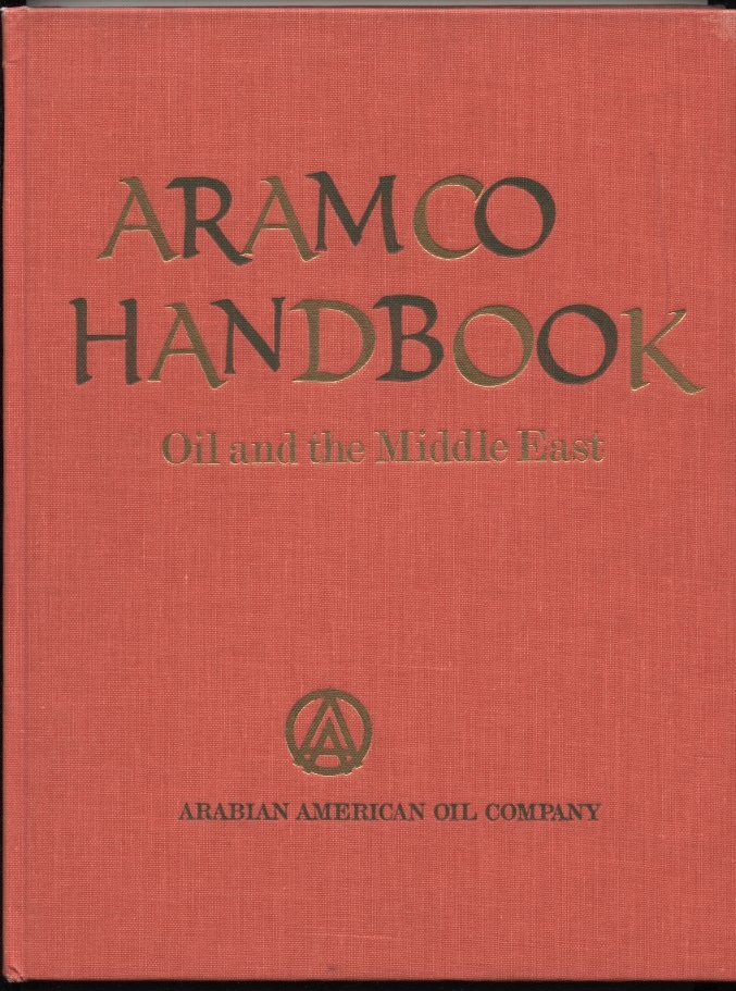 Aramco Handbook by Arabian American Oil Company Published 1968