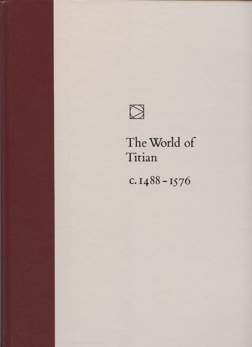 Time Life Library of Art The World of Titan 1488 - 1576 Published 1968