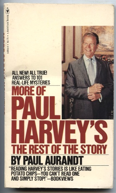 More Of Paul Harvey's The Rest Of The Story by Paul Aurandt Published 1980