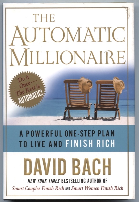 The Automatic Millionaire by David Bach Published 2004