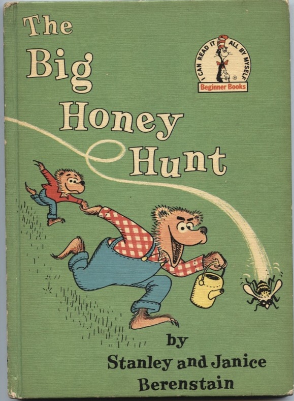The Big Honey Hunt by Stan and Jan Berenseain Published 1962