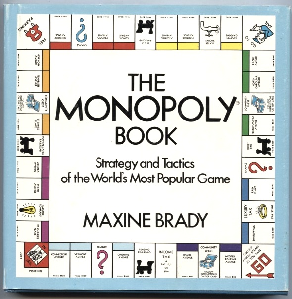 The Monopoly Book - Strategy and Tactics by Maxine Brady Published 1974