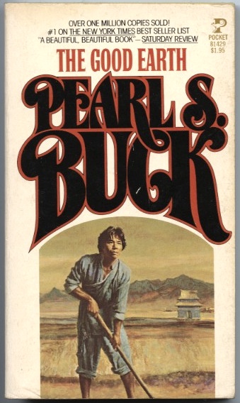 The Good Earth by Pearl S Buck Published 1977