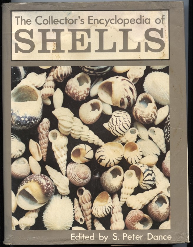 The Collector's Encyclopedia of Shells by Peter Dance Published 1974