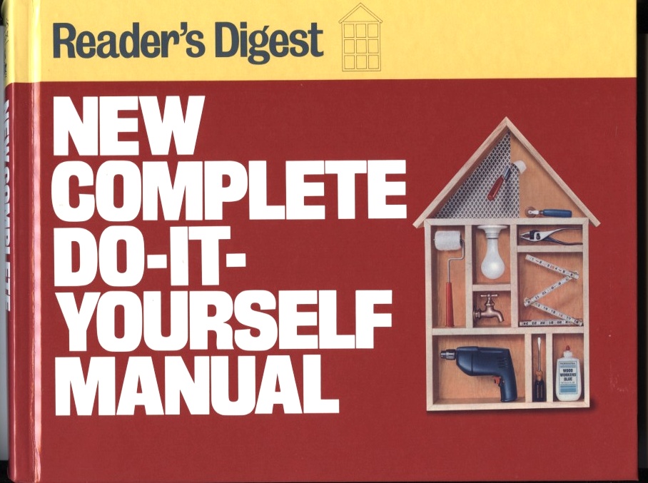 New Complete Do It Yourself Manual by Reader's Digest Published 1991