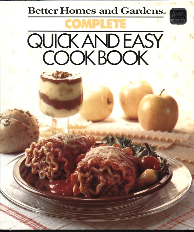 Quick And Easy Cookbook by Better Homes And Gardens Published 1983