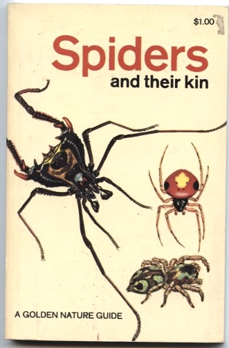 Spiders and their Kin by Herbert Levi and Lorna Levi Published 1968