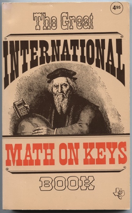 The Great International Math On Keys Book by Hewlett Packard Published 1976