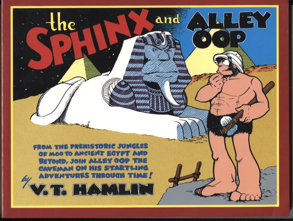 The Sphinx and Alley Oop by V T Hamlin Published 1991