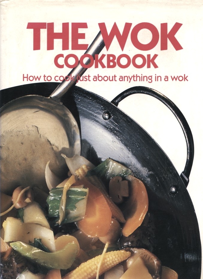 The Wok Cookbook by Mable Hoffman Published 1988